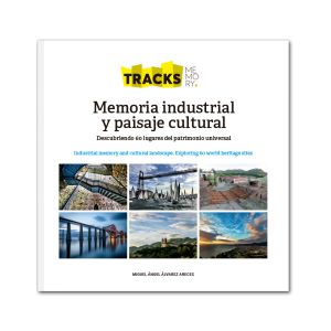 tracks memory memoria industrial paisaje cultural